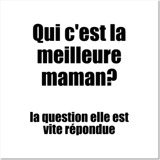 Qui c'est la meilleure maman? / I Love My Mom Posters and Art